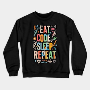 Eat Code Sleep Repeat Crewneck Sweatshirt